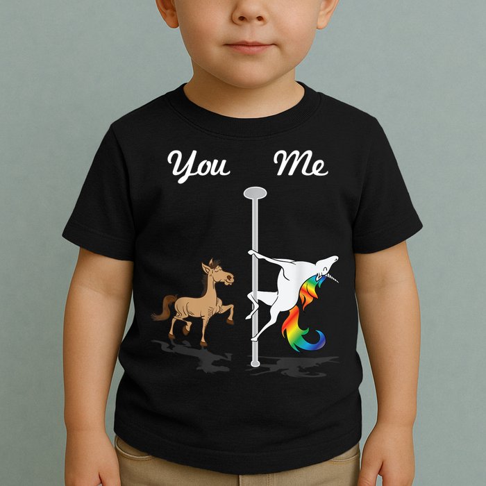 You Me Unicorn Pole Dancing Unicorn Toddler T-Shirt
