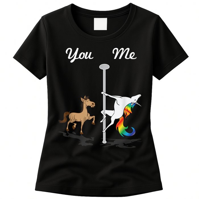 You Me Unicorn Pole Dancing Unicorn Womens T-Shirt