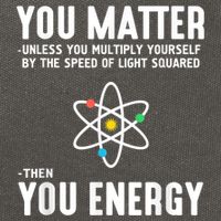 You Matter Unless You Multiply Yourself By The Speed Of Light Squared Then You Energy Cotton Canvas Backpack