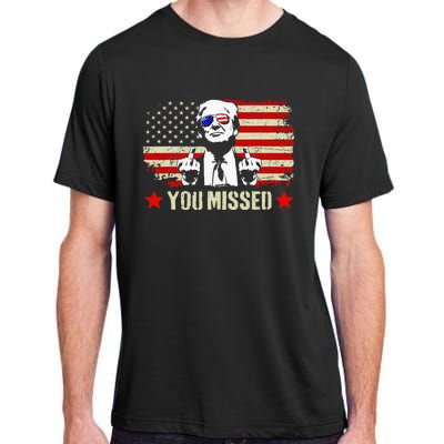 You Missed Usa Flag Donald Trump 2024 Rally Proud American Presidential Election Adult ChromaSoft Performance T-Shirt