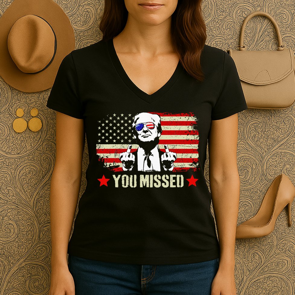 You Missed Usa Flag Donald Trump 2024 Rally Proud American Presidential Election Women's V-Neck T-Shirt
