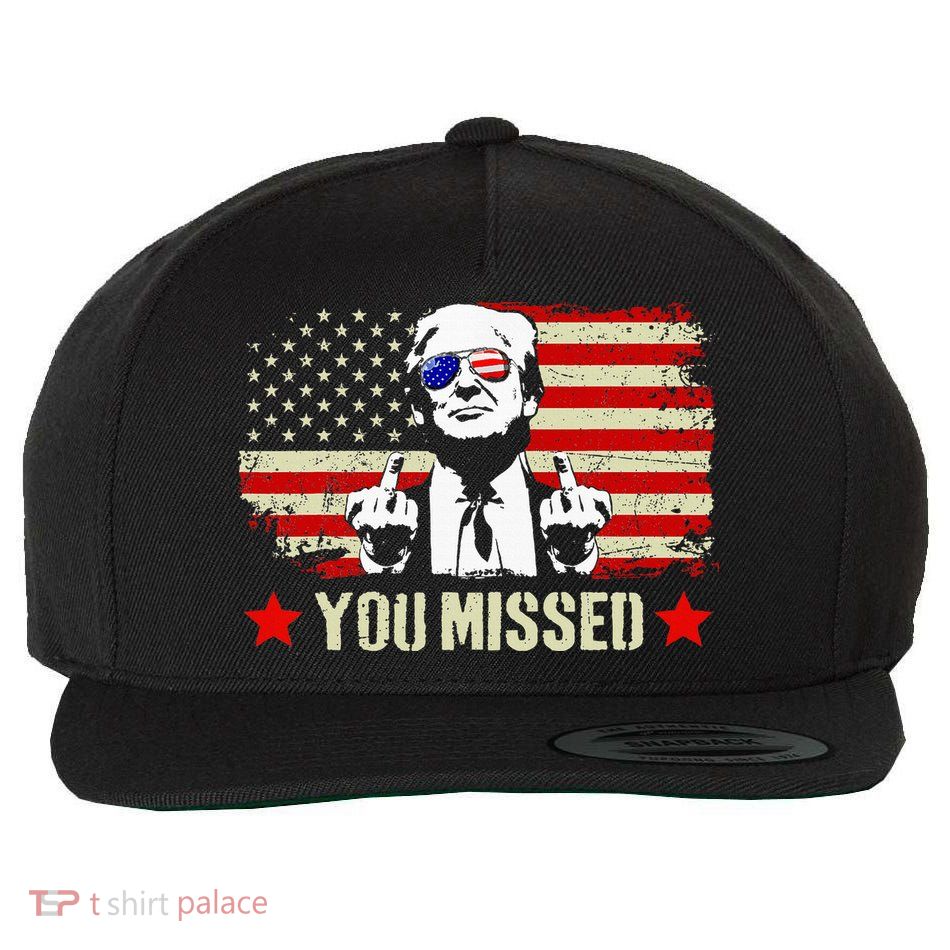 You Missed Usa Flag Donald Trump 2024 Rally Proud American Presidential Election Wool Snapback Cap