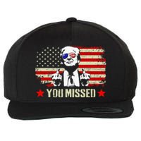 You Missed Usa Flag Donald Trump 2024 Rally Proud American Presidential Election Wool Snapback Cap