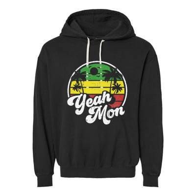 Yeah Mon Vintage Jamaica Reggae Jamaican Vacation Retro Gift Garment-Dyed Fleece Hoodie