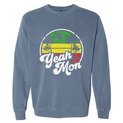 Yeah Mon Vintage Jamaica Reggae Jamaican Vacation Retro Gift Garment-Dyed Sweatshirt