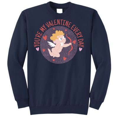 You're My Valentine Everyday Cupid Tall Sweatshirt