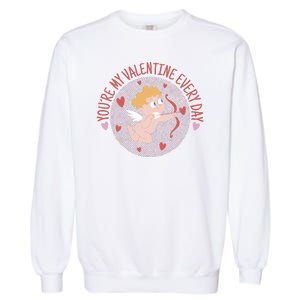 You're My Valentine Everyday Cupid Garment-Dyed Sweatshirt