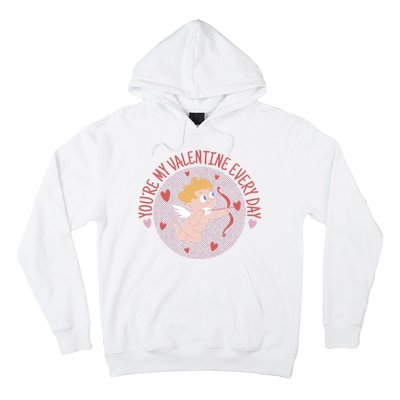 You're My Valentine Everyday Cupid Hoodie