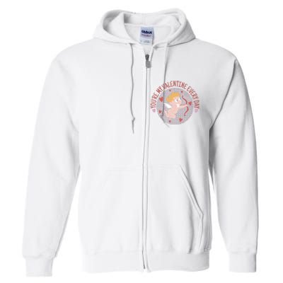 You're My Valentine Everyday Cupid Full Zip Hoodie