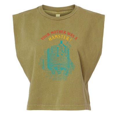 Your Mother Was A Hamster Garment-Dyed Women's Muscle Tee