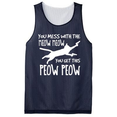 You Mess With The Meow Meow You Get This Peow Peow Mesh Reversible Basketball Jersey Tank