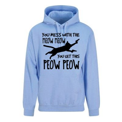 You Mess With The Meow Meow You Get This Peow Peow Unisex Surf Hoodie