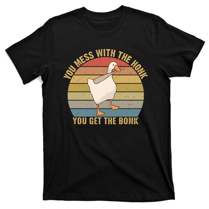 You Mess With The Honk You Get The Bonk Funny Retro Vintage Goose T-Shirt