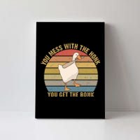 You Mess With The Honk You Get The Bonk Funny Retro Vintage Goose Canvas