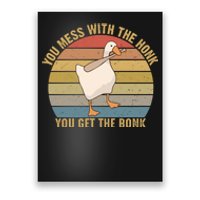 You Mess With The Honk You Get The Bonk Funny Retro Vintage Goose Poster