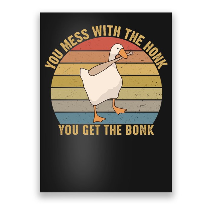 You Mess With The Honk You Get The Bonk Funny Retro Vintage Goose Poster