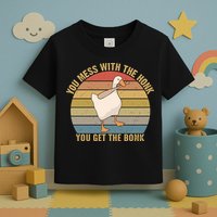You Mess With The Honk You Get The Bonk Funny Retro Vintage Goose Toddler T-Shirt