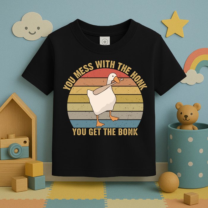 You Mess With The Honk You Get The Bonk Funny Retro Vintage Goose Toddler T-Shirt