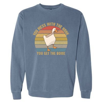 You Mess With The Honk You Get The Bonk Funny Retro Vintage Goose Garment-Dyed Sweatshirt