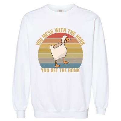 You Mess With The Honk You Get The Bonk Funny Retro Vintage Goose Garment-Dyed Sweatshirt