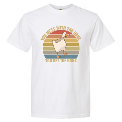 You Mess With The Honk You Get The Bonk Funny Retro Vintage Goose Garment-Dyed Heavyweight T-Shirt