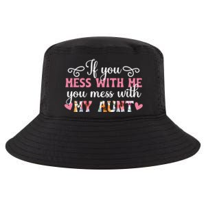 You Mess With My Aunt From Auntie To Niece Gift Cool Comfort Performance Bucket Hat