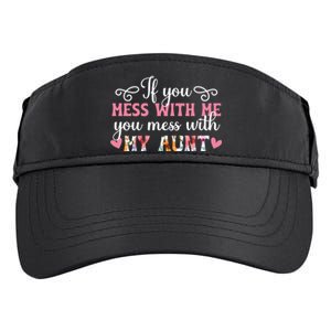 You Mess With My Aunt From Auntie To Niece Gift Adult Drive Performance Visor