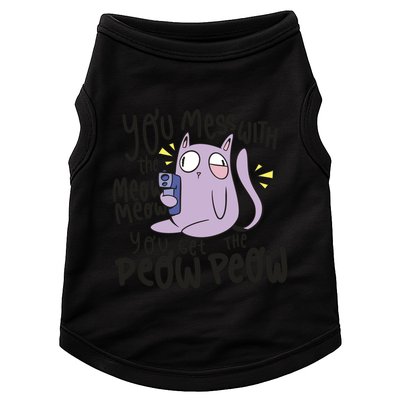 You Mess With The Meow Funny Cat Doggie Tank
