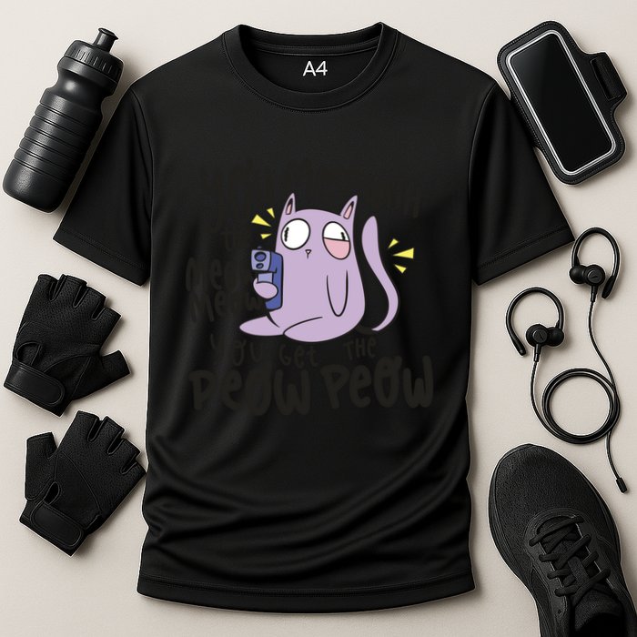 You Mess With The Meow Funny Cat Performance Shirt