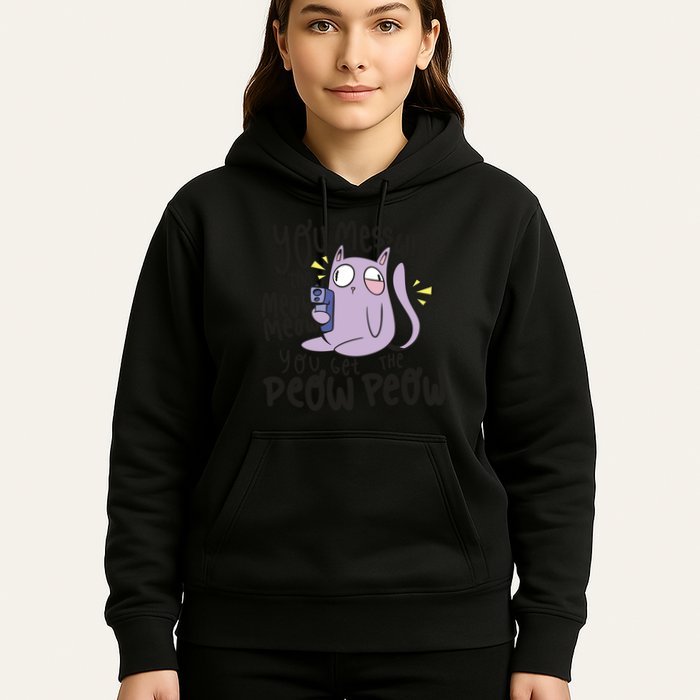 You Mess With The Meow Funny Cat Hoodie