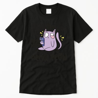 You Mess With The Meow Funny Cat Tall T-Shirt