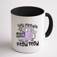 You Mess With The Meow Funny Cat Mug