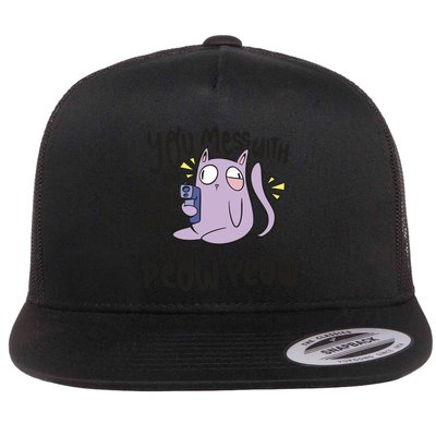 You Mess With The Meow Funny Cat Flatbill Hat