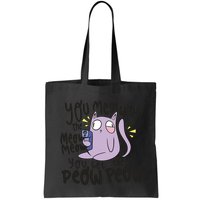 You Mess With The Meow Funny Cat Bag