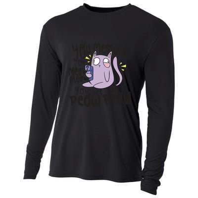 You Mess With The Meow Funny Cat Cooling Performance Long Sleeve Crew