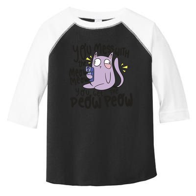 You Mess With The Meow Funny Cat Toddler Fine Jersey T-Shirt