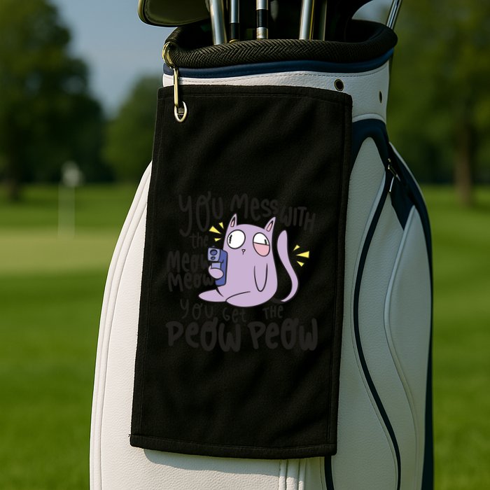 You Mess With The Meow Funny Cat Golf Towel