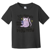 You Mess With The Meow Funny Cat Toddler T-Shirt