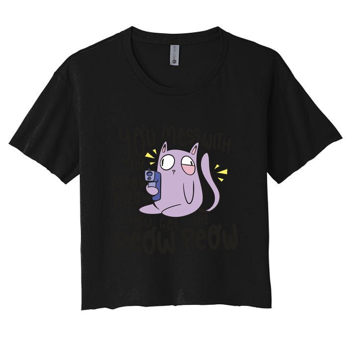 You Mess With The Meow Funny Cat Crop Top