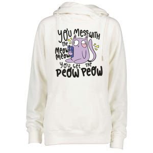 You Mess With The Meow Funny Cat Womens Funnel Neck Pullover Hood