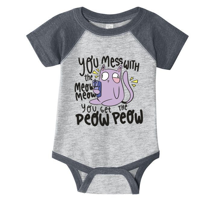 You Mess With The Meow Funny Cat Infant Baby Jersey Bodysuit