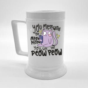 You Mess With The Meow Funny Cat Beer Stein