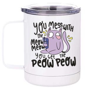 You Mess With The Meow Funny Cat 12 oz Stainless Steel Tumbler Cup