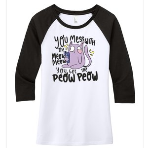 You Mess With The Meow Funny Cat Women's Tri-Blend 3/4-Sleeve Raglan Shirt