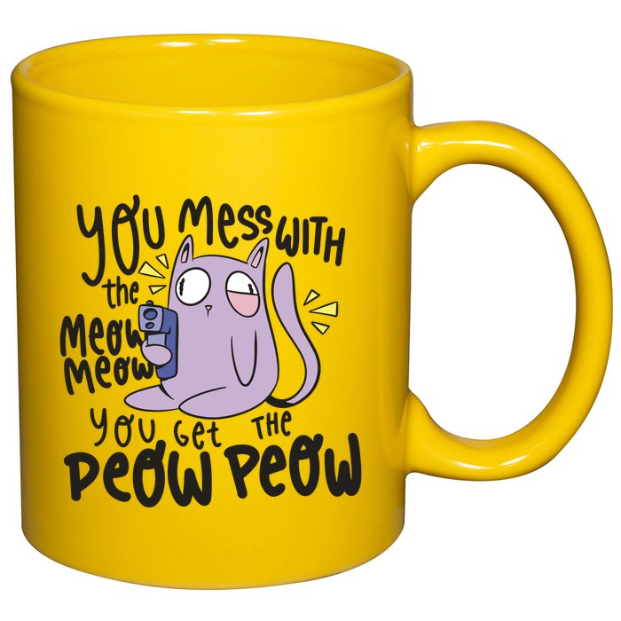 You Mess With The Meow Funny Cat 11oz C Handle Ceramic Mug