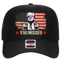 You Missed  You Missed Trump 2024 You Missed High Crown Mesh Back Trucker Hat