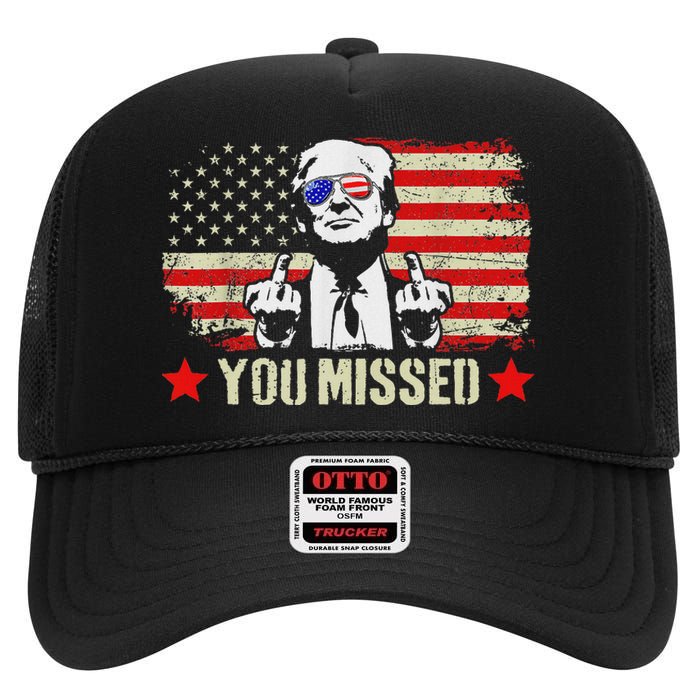 You Missed  You Missed Trump 2024 You Missed High Crown Mesh Back Trucker Hat