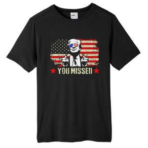 You Missed  You Missed Trump 2024 You Missed Tall Fusion ChromaSoft Performance T-Shirt