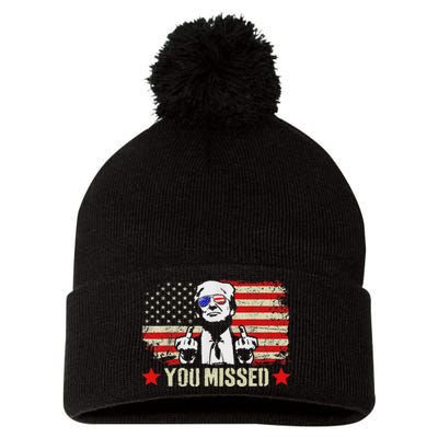 You Missed  You Missed Trump 2024 You Missed Pom Pom 12in Knit Beanie