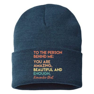 You Matter You Are Amazing Vintage To The Person Behind Me Sustainable Knit Beanie